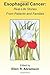Esophageal Cancer by Ellen R. Abramson