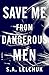 Save Me from Dangerous Men (Nikki Griffin, #1)