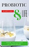 PROBIOTIC & LIFE:...