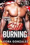 Still Burning by Leora Gonzales