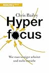 Hyperfocus: Wie m...