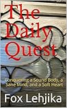 The Daily Quest by Fox Lehjika The Daily Quest by Fox Lehjika
