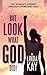 But Look What God Did! by Linda Kay