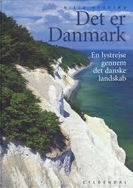 Det er Danmark: En lystrejse gennem det danske landskab