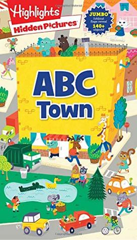 Hidden Pictures® ABC Town (Highlights Hidden Pictures Foldout-Fun Puzzle Books)