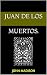 Juan de los muertos by John Madison