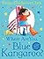 Where Are You, Blue Kangaroo? (Read Aloud) by Emma Chichester Clark