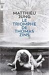 Le triomphe de Thomas Zins Le triomphe de Thomas Zins