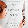 My Lovely Wife by Samantha  Downing