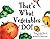 That's What Vegetables Do! (1)