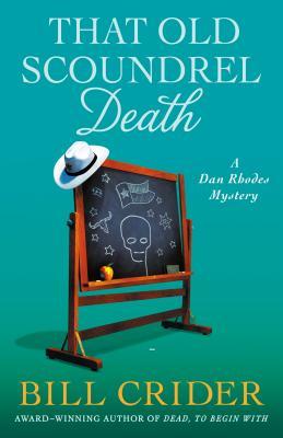 That Old Scoundrel Death (Sheriff Dan Rhodes, #25)