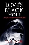 Love's Black Hole