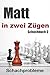 Matt in zwei zügen. Schachbuch 3 by Igor Chigrin