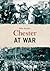 Chester at War by Mike Royden