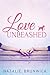 Love Unleashed by Callie Hall