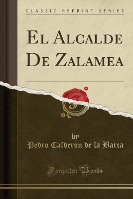 El Alcalde de Zalamea