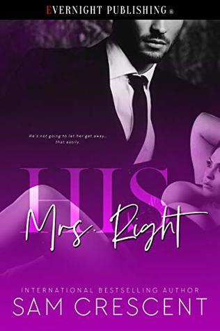 His Mrs. Right (Kindle Edition)