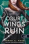 A ​Court of Wings and Ruin – Szárnyak és pusztulás udvara by Sarah J. Maas