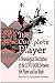 The Complete Player: A Neurological Description of the Love Game Between the Player and his Mark
