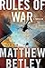Rules of War: A Thriller (The Logan West Thrillers Book 4)