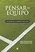 Pensar En Equipo
