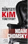 Dünyayı Kim Yönetiyor? by Noam Chomsky