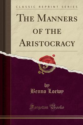 The Manners of the Aristocracy