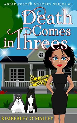 Death Comes in Threes (Addie Foster Mystery Series, #1)