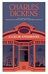 A Loja de Antiguidades by Charles Dickens