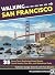 Walking San Francisco: 35 Savvy Tours Exploring Steep Streets, Grand Hotels, Dive Bars, and Waterfront Parks