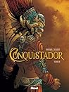 Conquistador - Tome 02 by Jean Dufaux