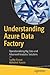 Understanding Azure Data Fa...