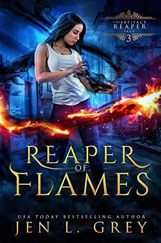 Reaper of Flames (The Artifact Reaper Saga, #3)