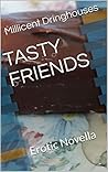 TASTY FRIENDS: Erotic Novella