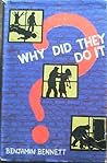 Why did they do it?