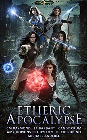 Etheric Apocalypse (Kurtherian Gambit: Age of Magic)