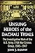 Unsung Heroes of the Dachau...
