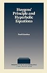Huygens' Principle and Hyperbolic Equations (ISSN Book 5)