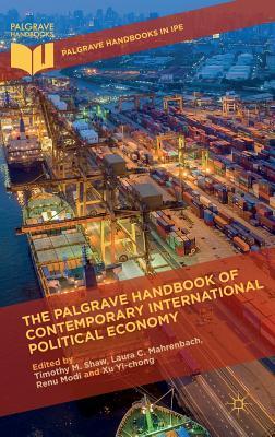 The Palgrave Handbook of Contemporary International Political Economy (Palgrave Handbooks in IPE)