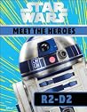 Star Wars Meet the Heroes R2-D2 Star Wars Meet the Heroes R2-D2