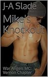 Mike's Knockout: War Angels MC: Vernon Chapter (War Angels MC - Vernon Chapter Book 8)