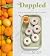 Dappled: Baking Recipes for...