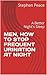 MEN, HOW TO STOP FREQUENT U...