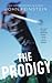 The Prodigy: A Novel