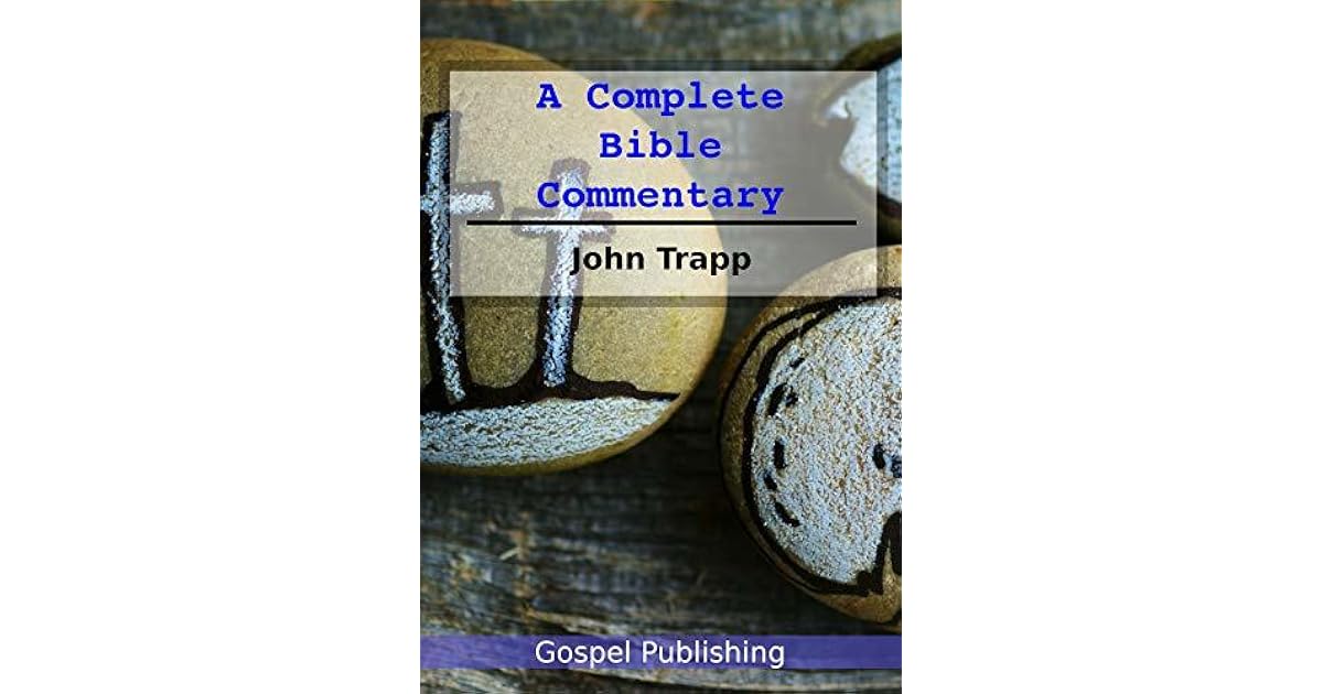 John Trapp's Complete Bible Commentary by John Trapp