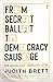 From Secret Ballot to Democ...