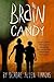 Brain Candy