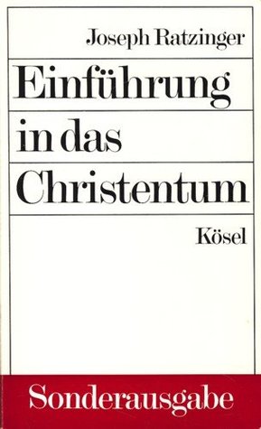 Einführung in das Christentum : Vorlesungen über das Apostolische Glaubensbekenntnis (Paperback)