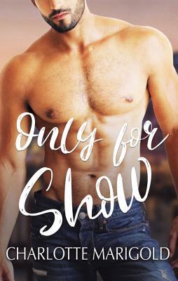 ONLY FOR SHOW (Only You Book 2)