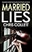 MARRIED LIES a gripping detective mystery full of twists and turns (Detective Mariner Mystery)